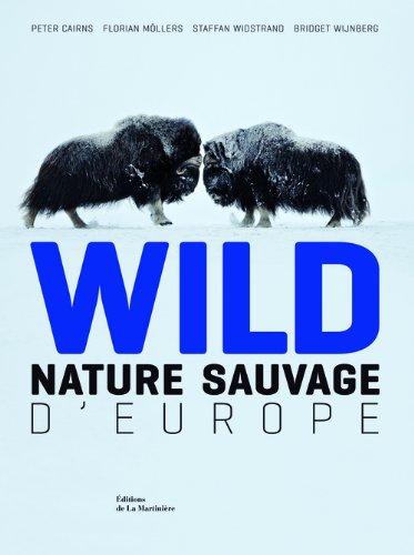 Wild : nature sauvage d'Europe