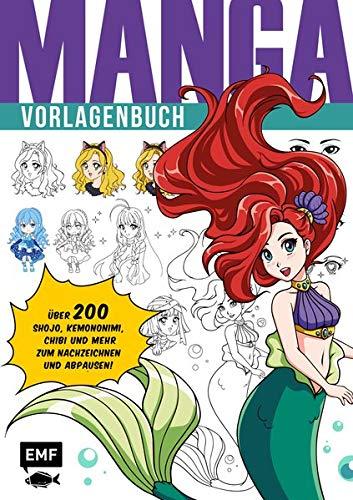 Manga – Vorlagenbuch: Über 200 Shojo, Chibi, Kemonomimi und mehr starke Charaktere zum Nachzeichnen und Abpausen