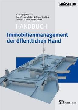 Handbuch Immobilienmanagement der öffentlichen Hand: Public Real Estate Management