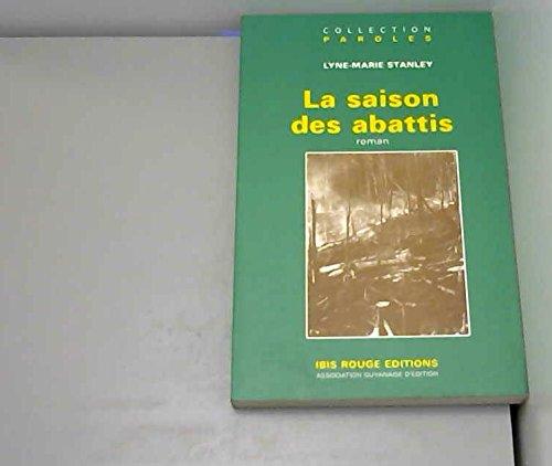 La saison des abattis