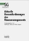 Aktuelle Herausforderungen des Finanzmanagements