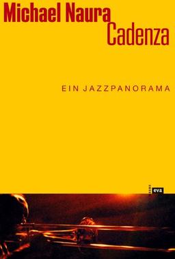 Cadenza. Ein Jazz-Panorama