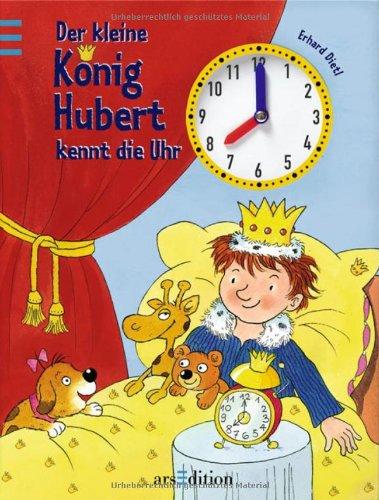 Der kleine König Hubert kennt die Uhr