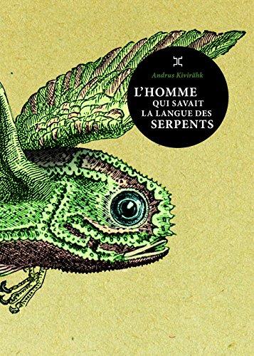 L'homme qui savait la langue des serpents