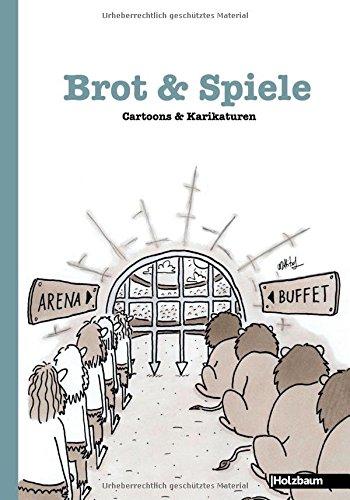 Brot & Spiele: Cartoons & Karikaturen