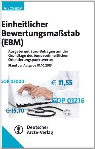 Einheitlicher Bewertungsmaßstab (EBM) Stand 01.10.2013: Band 1 Ausgabe mit Euro-Beträgen auf der Grundlage des bundeseinheitlichen ... Leistungen der Kapitel 31 und 36 (Anhang 2)