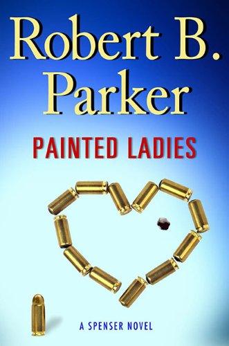 Painted Ladies (Spenser Mystery)