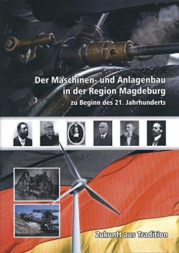 Der Maschinen- und Anlagenbau in der Region Magdeburg zu Beginn des 21. Jahhunderts