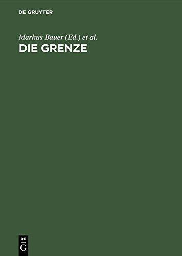 Die Grenze: Begriff und Inszenierung