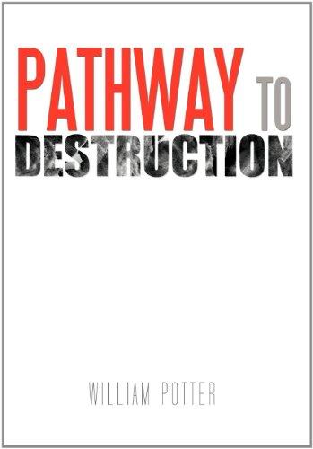 Pathway to Destruction