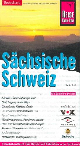 Sächsische Schweiz. Urlaubshandbuch