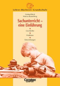 Lehrerbücherei Grundschule - Basis: Sachunterricht - eine Einführung: Geschichte - Probleme - Entwicklungen