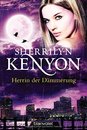 Herrin der Dämmerung: Roman (Dark Hunter-Serie, Band 18)