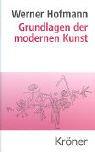 Grundlagen der modernen Kunst: Eine Einführung in ihre symbolischen Formen