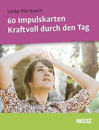 60 Impulskarten Kraftvoll durch den Tag