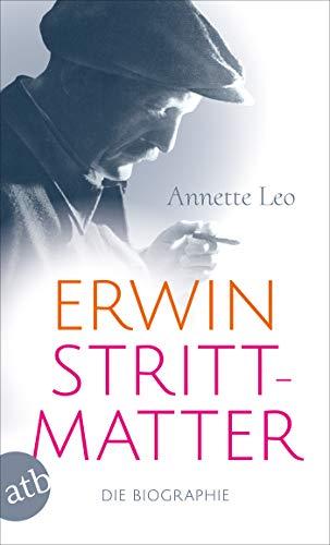 Erwin Strittmatter: Die Biographie