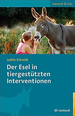 Der Esel in tiergestützten Interventionen (mensch & tier)