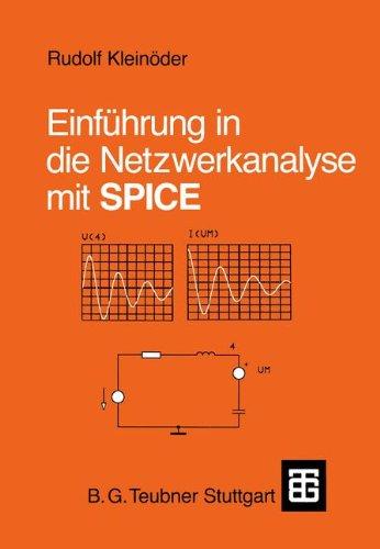 Einfuhrung in Die Netzwerkanalyse Mit Spice (German Edition)