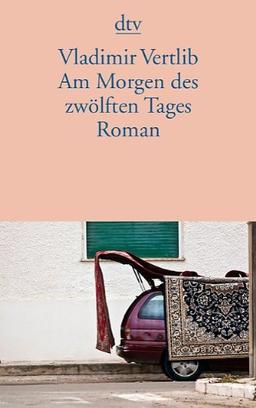 Am Morgen des zwölften Tages: Roman