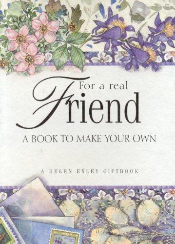 Make Your Own Real Friend (Helen Exley Giftbooks)