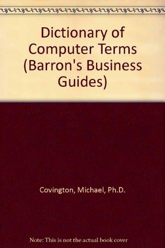 Dictionary of Computer Terms (Barron's Business Guides)