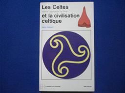 Les Celtes et la civilisation celtique depuis l'époque de la Tène