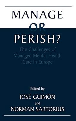 Manage or Perish?: The Challenges of Managed Mental Health Care in Europe