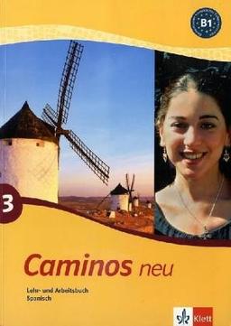 Caminos 3. Neu. Lehr- und Arbeitsbuch Spanisch.Mit CD: BD 3