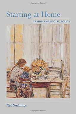 Starting at Home: Caring and Social Policy