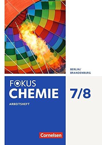 Fokus Chemie - Neubearbeitung - Berlin/Brandenburg / 7./8. Schuljahr - Alle Schulformen - Arbeitsheft: Mit Lösungen als Download