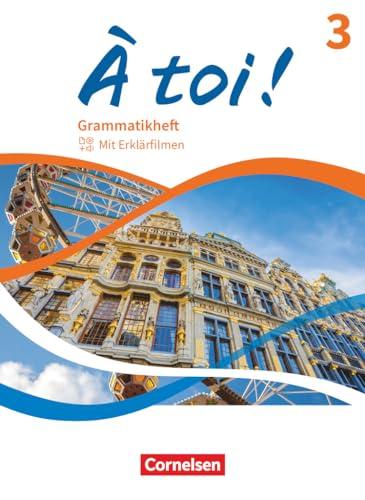 À toi ! - Ausgabe 2022 - Band 3: Grammatikheft - Mit Erklärfilmen