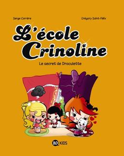 L'école Crinoline. Vol. 3. Le secret de Draculette