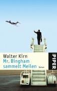 Mr. Bingham sammelt Meilen: Roman