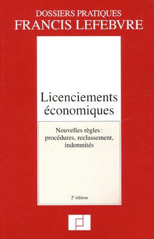 Licenciements économiques : nouvelles règles : procédures, reclassement, indemnités