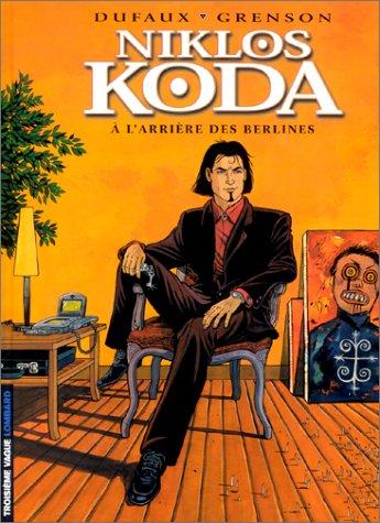 Niklos Koda. Vol. 1. A l'arrière des berlines