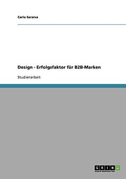 Design - Erfolgsfaktor für B2B-Marken