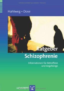 Ratgeber Schizophrenie: Informationen für Betroffene und Angehörige