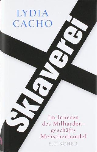 Sklaverei: Im Inneren des Milliardengeschäfts Menschenhandel