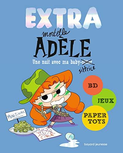 Extra mortelle Adèle. Vol. 1. Une nuit chez ma baby-sittrice