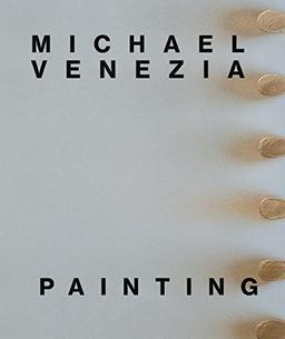 Michael Venezia: Painting: Kat. Kunstverein Heilbronn