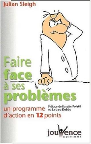 Faire face à ses problèmes : un programme d'action en 12 points