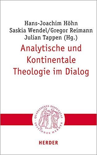 Analytische und Kontinentale Theologie im Dialog (Quaestiones disputatae)