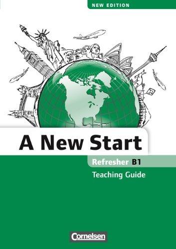 A New Start - New edition: B1: Refresher - Teaching Guide