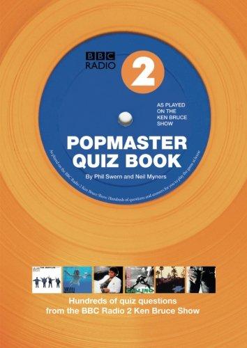 Popmaster Quiz Book, BBC Radio 2: Hundreds of Quiz Questions from the BBC Radio 2 Ken Bruce Show