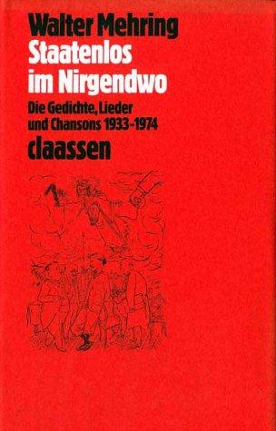 Staatenlos im Nirgendwo. Die Gedichte, Lieder und Chansons 1933-1974