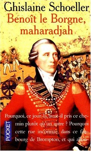 Benoît le Borgne, maharadjah