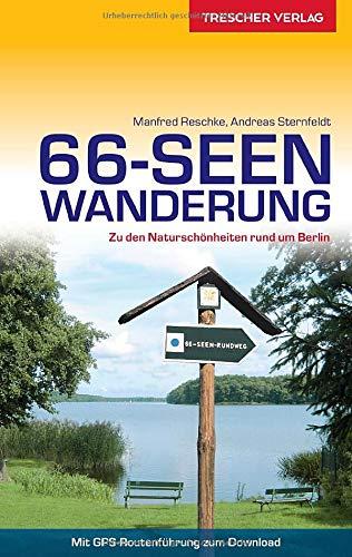 Reiseführer 66-Seen-Wanderung: Zu den Naturschönheiten rund um Berlin (Trescher-Reiseführer)