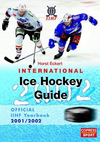 International Ice Hockey Guide 2002. Official IIHF Yearbook 2001/2002