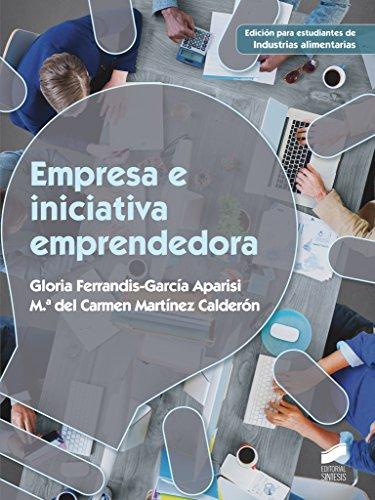 Empresa e iniciativa emprendedora: Edición para Industria alimentarias (Industrias alimentarias, Band 3)