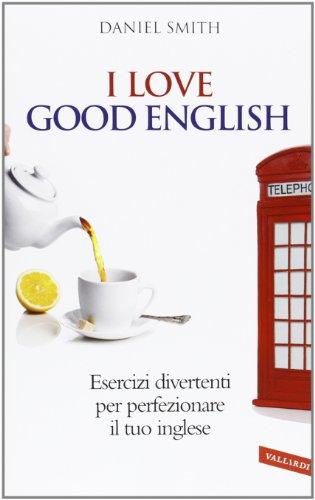 I love good english